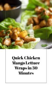 Chicken Mango Lettuce Wraps in 30 Minutes
