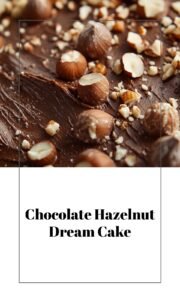 Chocolate Hazelnut Layer Cake