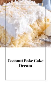 Coconut Dream Poke Cake Delight