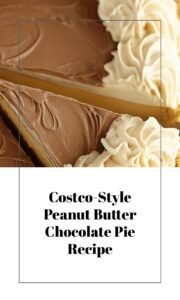 Costco Copycat Peanut Butter Chocolate Pie Recipe