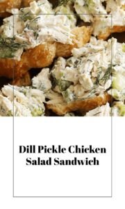 Creamy Dill Pickle Chicken Salad Delight