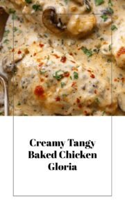 Creamy Tangy Baked Chicken Gloria