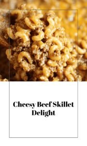 Easy Cheesy Hamburger Skillet Dinner