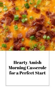 Hearty Amish Breakfast Casserole for a Perfect Morning