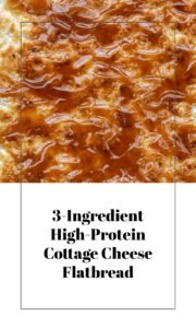 High-Protein Cottage Cheese Flatbread Recipe