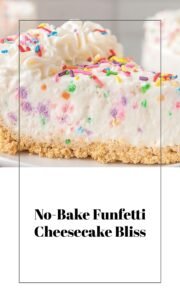 No-Bake Funfetti Cheesecake Delight