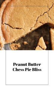 Peanut Butter Chess Pie Delight