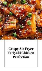 Perfect Air Fryer Teriyaki Chicken Every Time