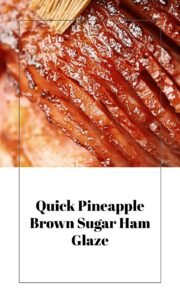 Quick Brown Sugar Pineapple Ham Glaze