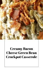 Slow Cooker Bacon Cheese Green Bean Casserole