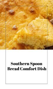 Southern Spoon Bread Delight