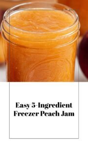 5-Ingredient Freezer Peach Jam Recipe