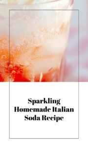 Bubbly Italian Soda Delight