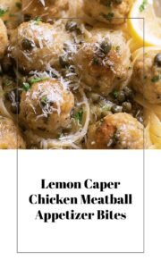 Chicken Piccata Meatball Bites