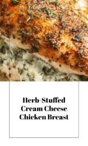 Cream Cheese Stuffed Herb Chicken Breast