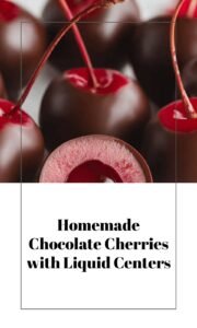 Easy Homemade Chocolate Cordial Cherries