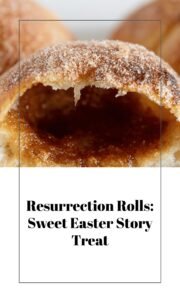 Empty Tomb Rolls: A Sweet Easter Tradition