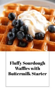 Fluffy Sourdough Waffles with Buttermilk Starter