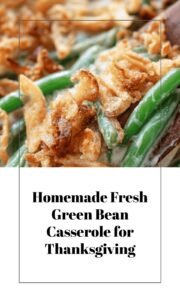 Fresh Green Bean Casserole from Scratch