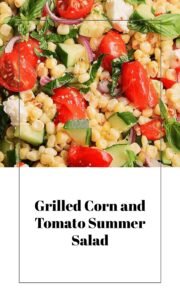 Grilled Corn Tomato Summer Salad