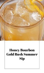 Honey Bourbon Gold Rush Cocktail Delight