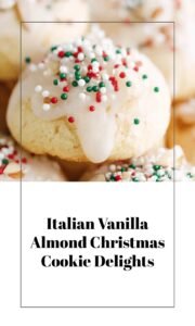 Italian Vanilla Almond Christmas Cookie Delights