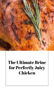 Juicy Chicken Brine for Perfect Flavor