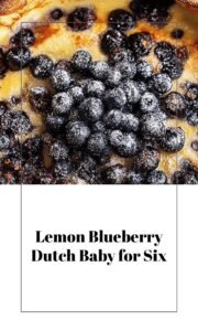 Lemon Blueberry Dutch Baby for Six