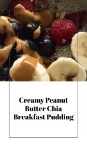 Peanut Butter Chia Pudding: A Fiber-Rich Breakfast Delight