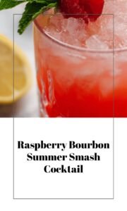 Raspberry Bourbon Summer Smash