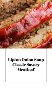 Savory Lipton Onion Soup Meatloaf Classic