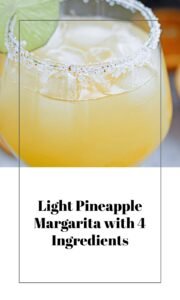 Skinny Pineapple Margarita with 4 Ingredients