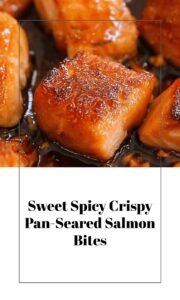 Sweet Spicy Crispy Pan-Seared Salmon Bites