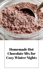 Winter-Ready Homemade Hot Chocolate Mix